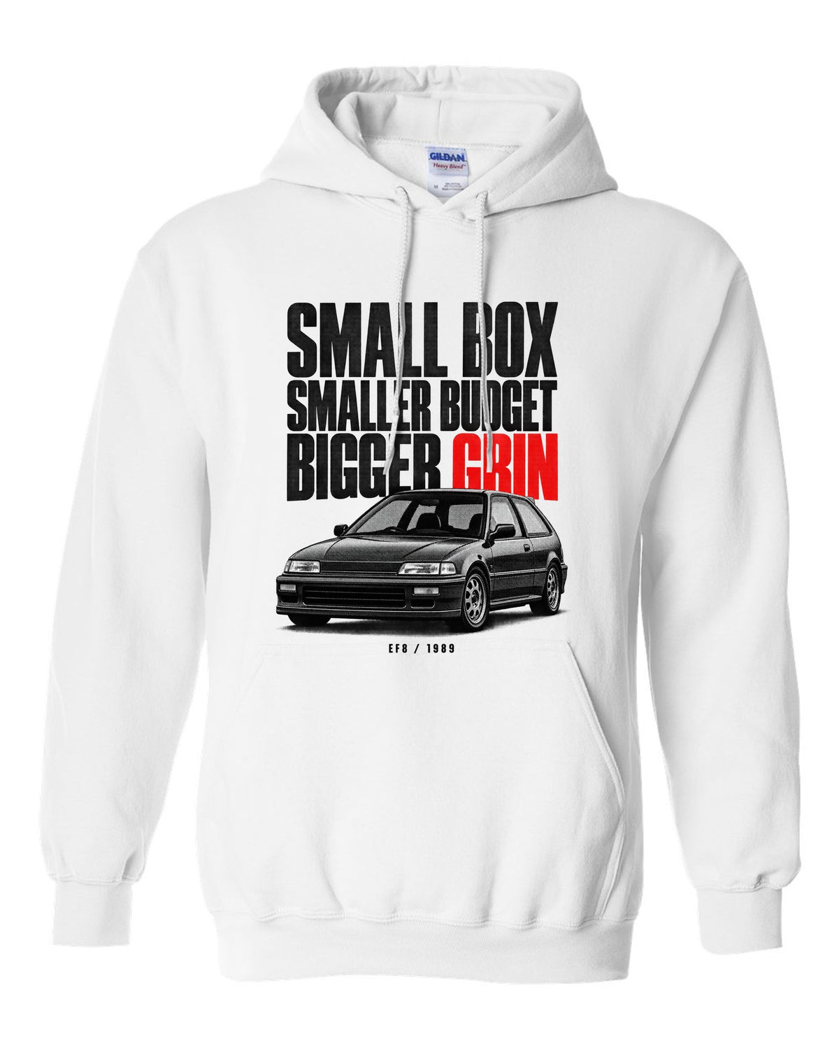 Halftone statement print for the 1990 Honda CRX EF8 Si reading small box, smaller budget, bigger grin white pull over hoodie front view with the design