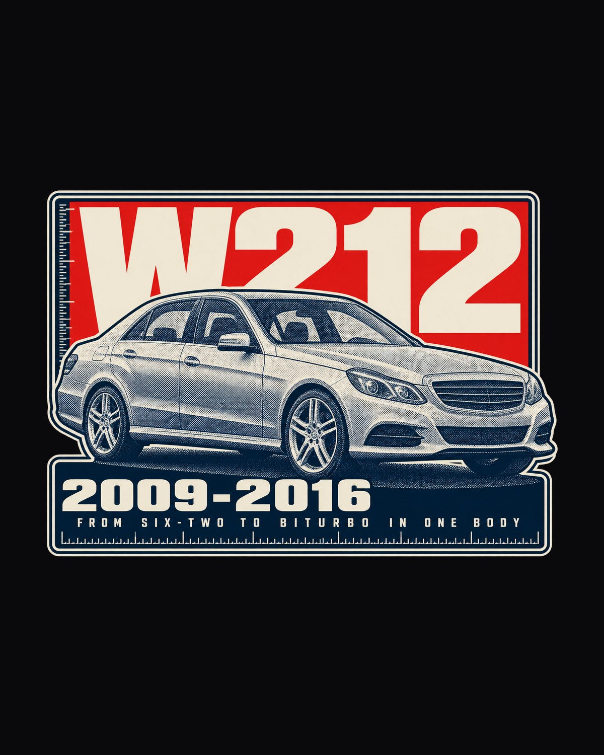 W212 Mercedes-AMG E63 Halftone Shirt, 2009-2016 Six-Two to Biturbo design only