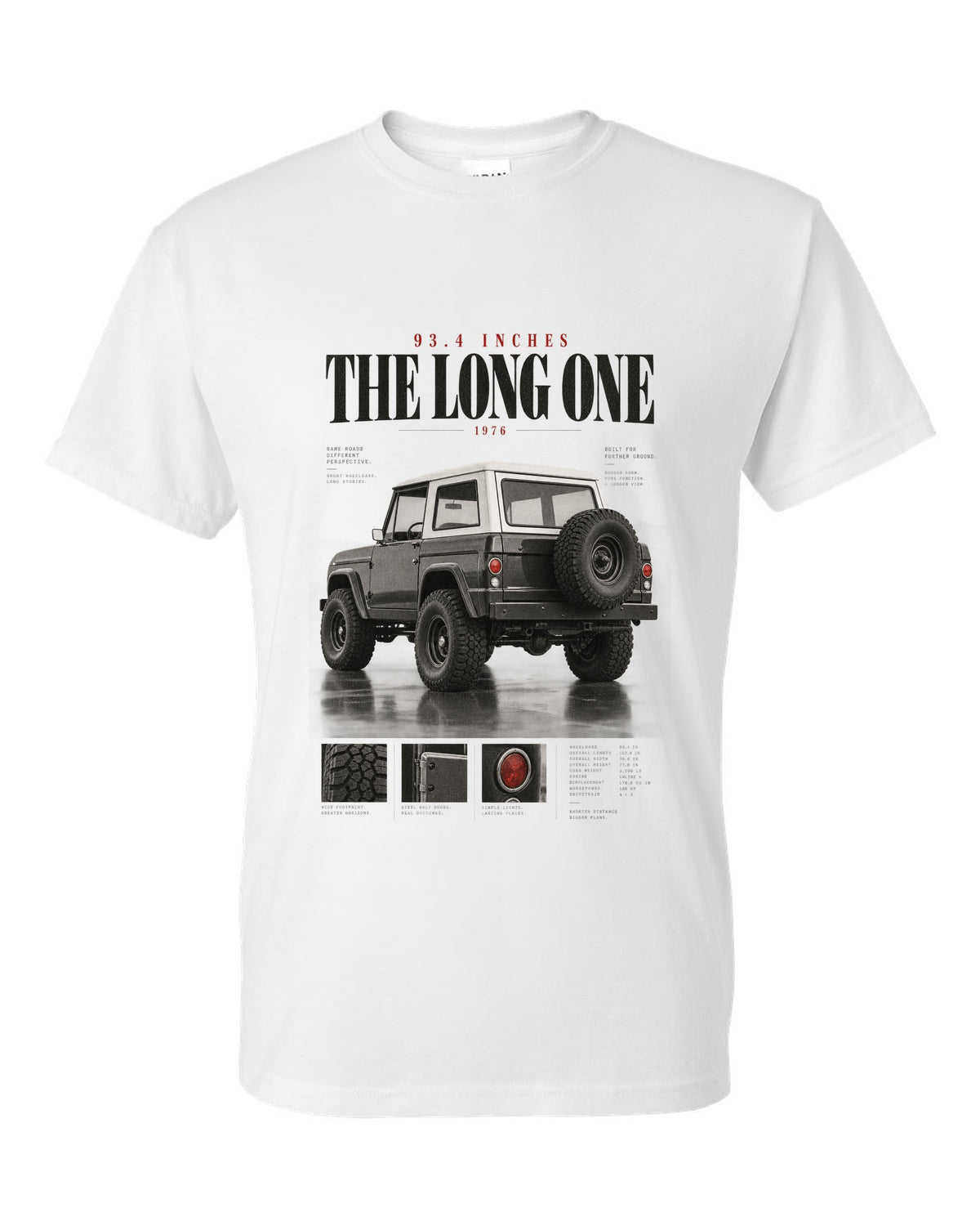 Editorial headline print for the Jeep CJ-7, 93.4 Inches The Long One white t-shirt front view with the design
