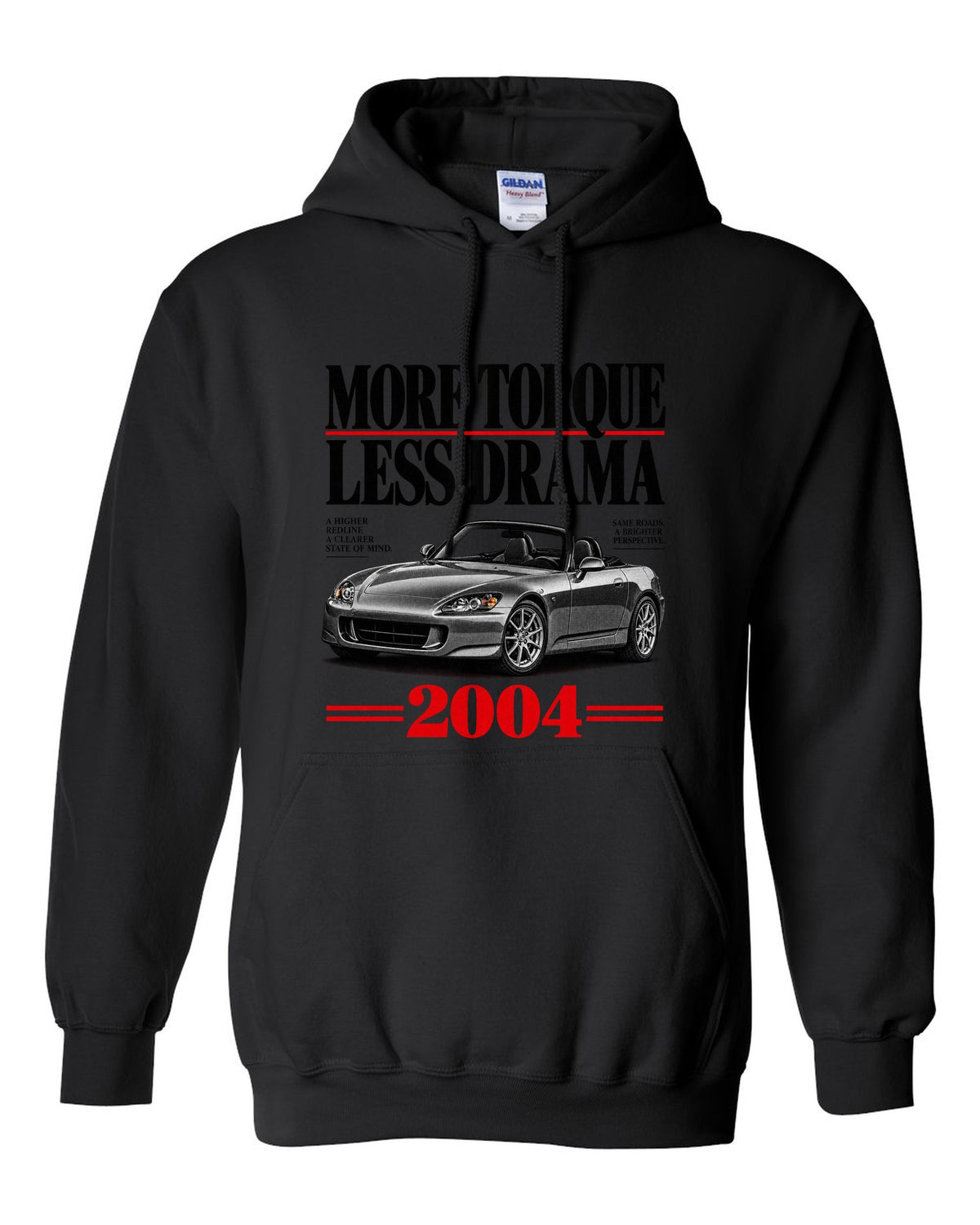 Honda S2000 AP2 roadster editorial headline design with more torque less drama text black pull over hoodie front view with the design