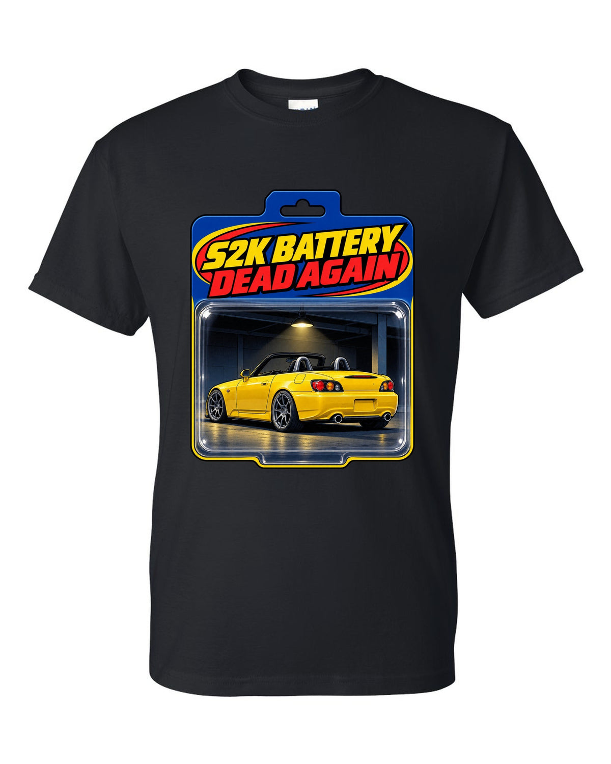 Toy blister card print of a 2004 Honda S2000 AP2 roadster with S2K battery dead again text black t-shirt front view with the design