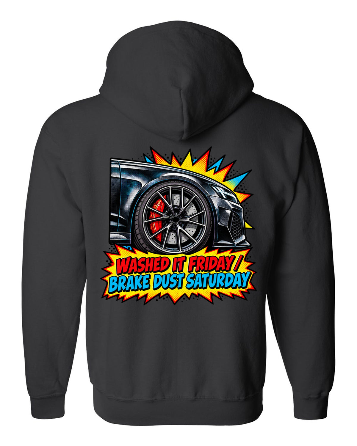Comic halftone pop-art design of the Audi RS6 Avant C8 with washed it Friday brake dust Saturday lettering black zip hoodie back view with the design