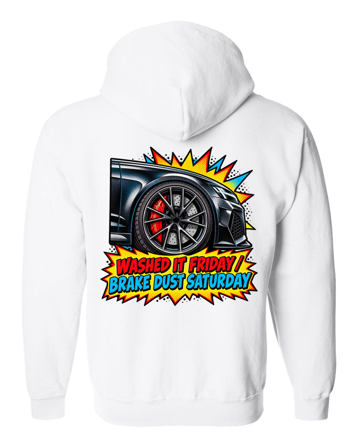 Comic halftone pop-art design of the Audi RS6 Avant C8 with washed it Friday brake dust Saturday lettering white zip hoodie back view with the design