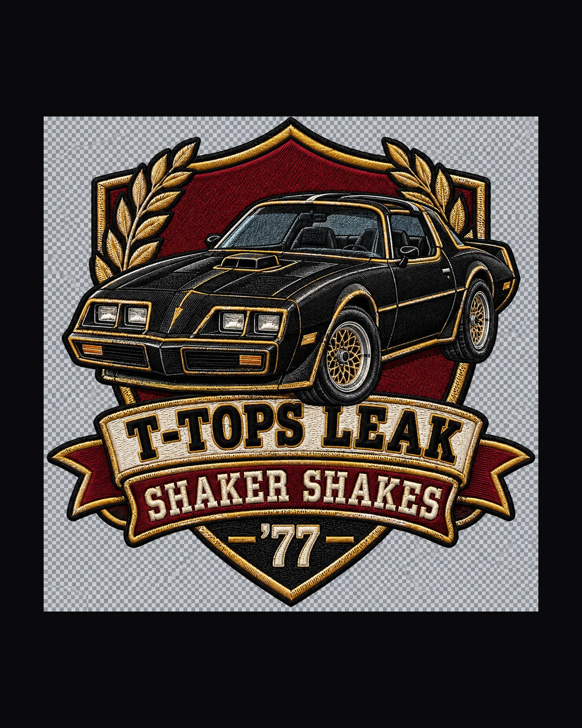1977 Pontiac Firebird Trans Am Shaker Crest Shirt, T-Tops Leak design only