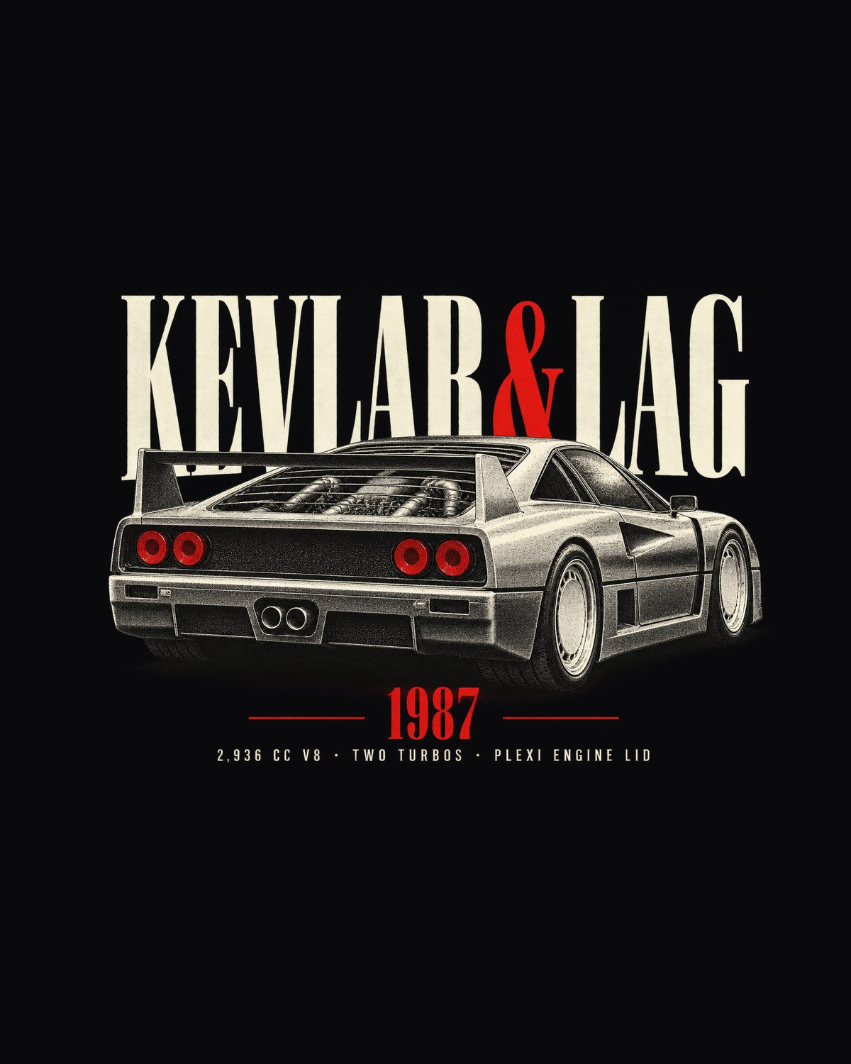 Ferrari F40 Kevlar and Lag Rear View Tee, Twin-Turbo V8 Shirt design only