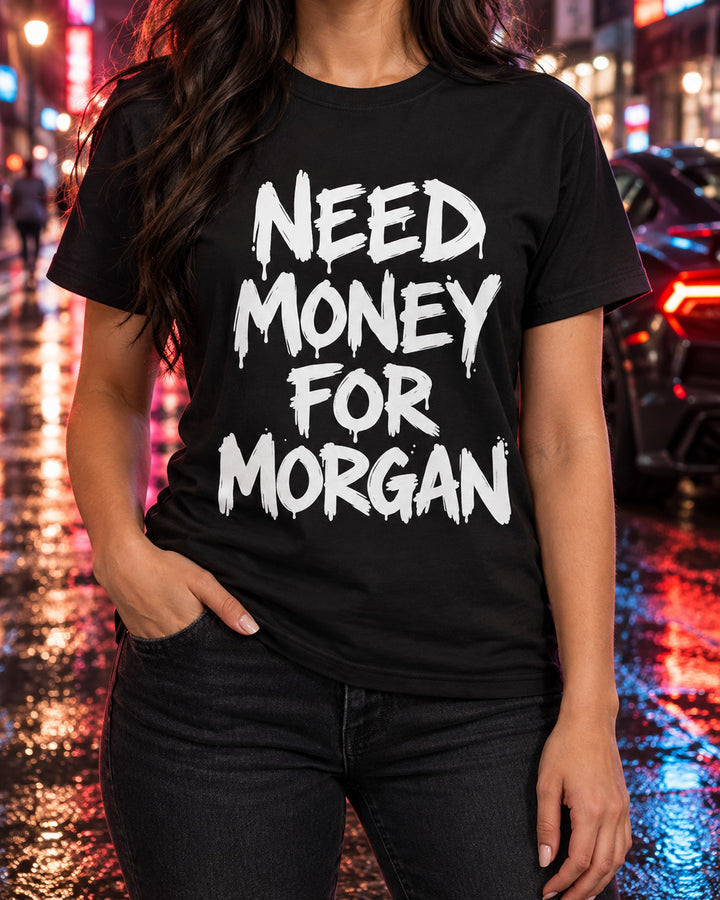 Need Money For Morgan Shirt, Funny Car Guy Tee T-Shirt Black worn hero