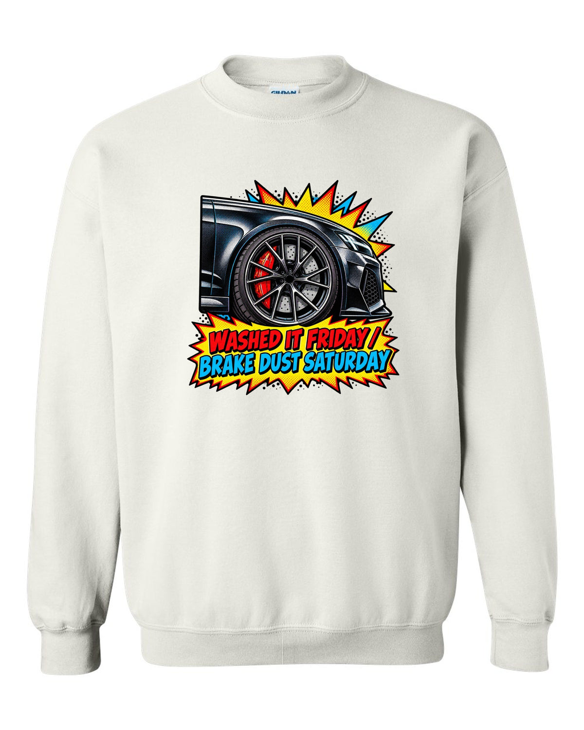 Comic halftone pop-art design of the Audi RS6 Avant C8 with washed it Friday brake dust Saturday lettering white crewneck front view with the design