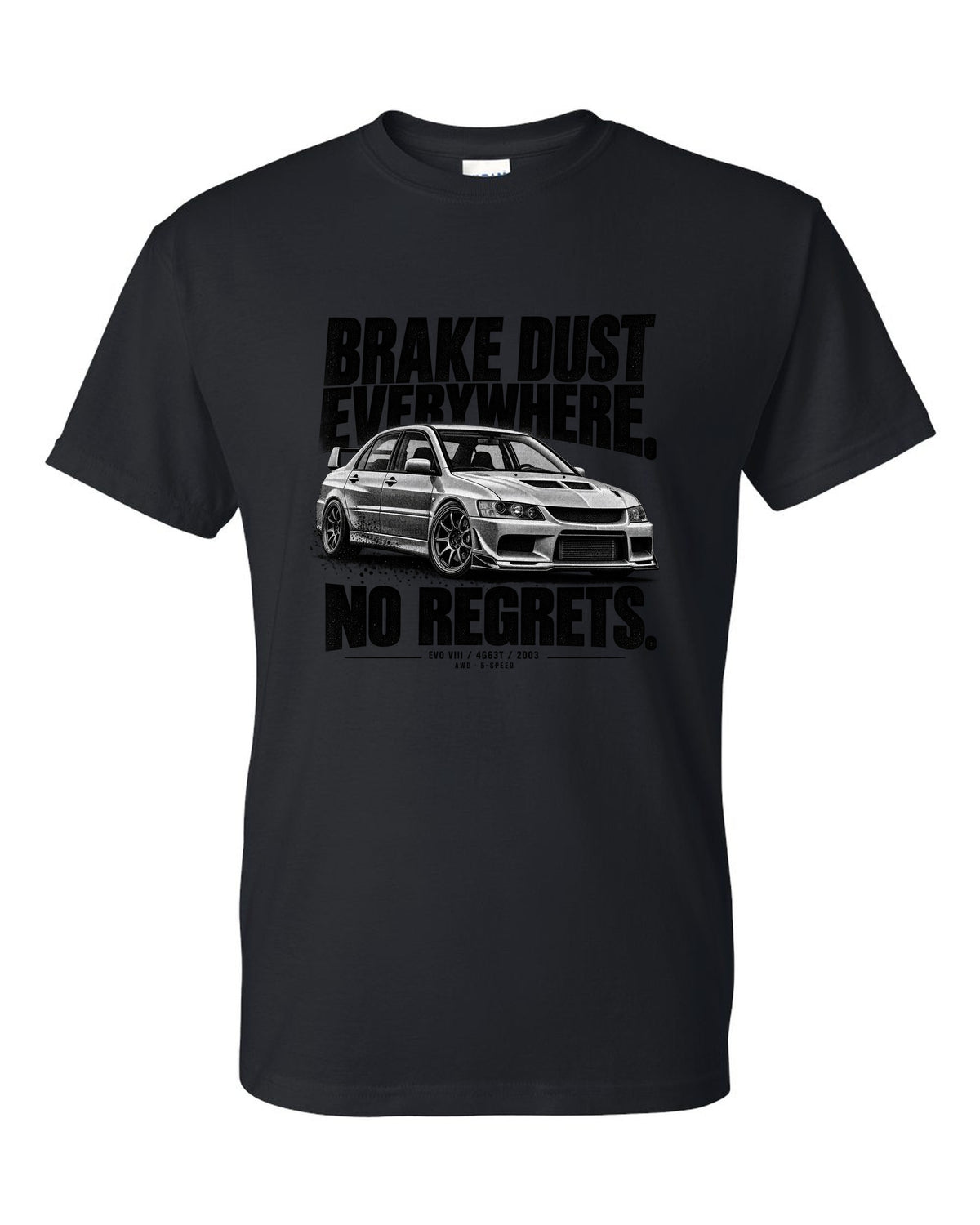 Halftone print for the Mitsubishi Lancer Evolution VIII CT9A reading Brake Dust Everywhere, No Regrets, 4G63T, 2003 black t-shirt front view with the design