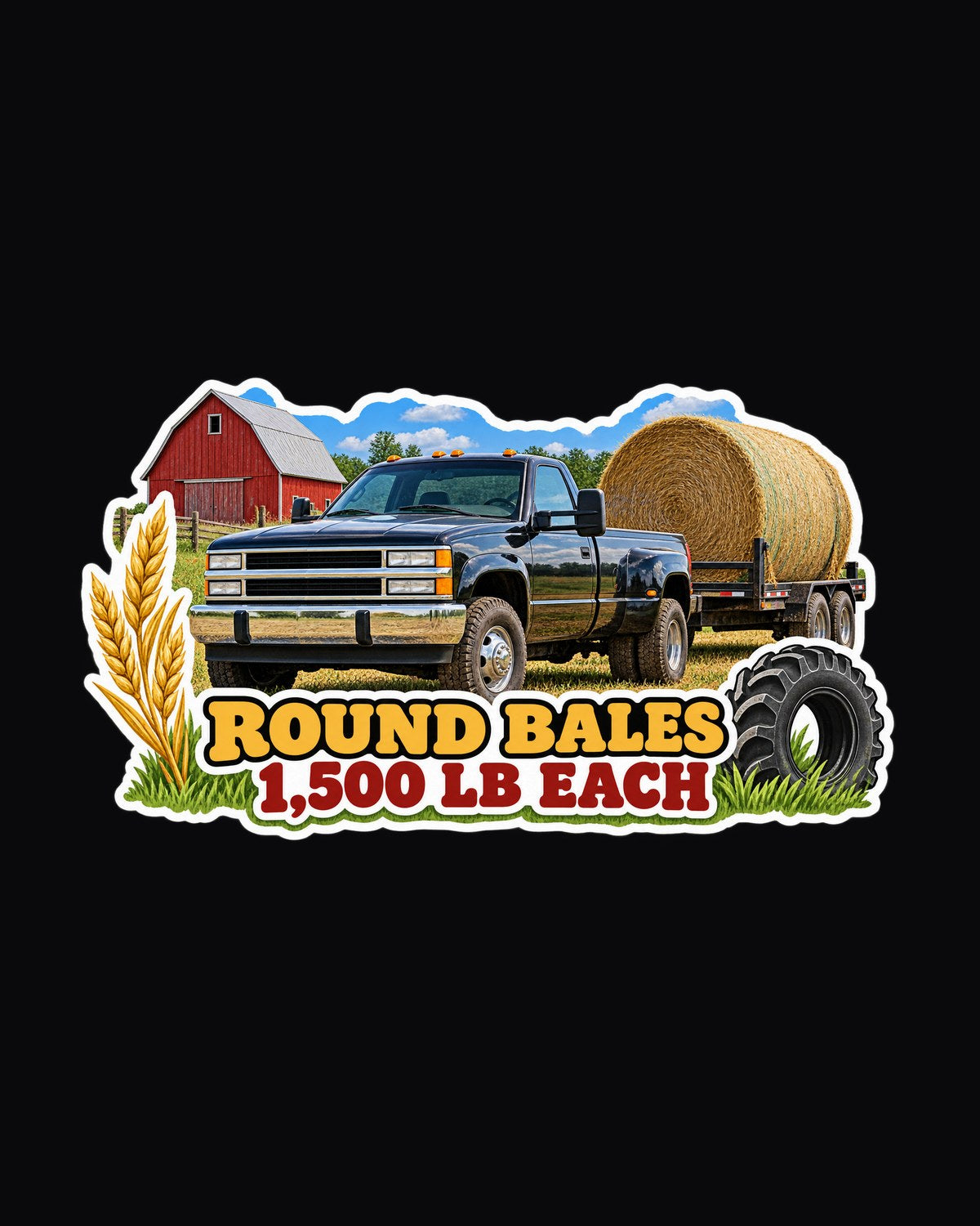 Ram 2500 4th Gen 6.7 Round Bale Hauler Sticker Collage Shirt design only