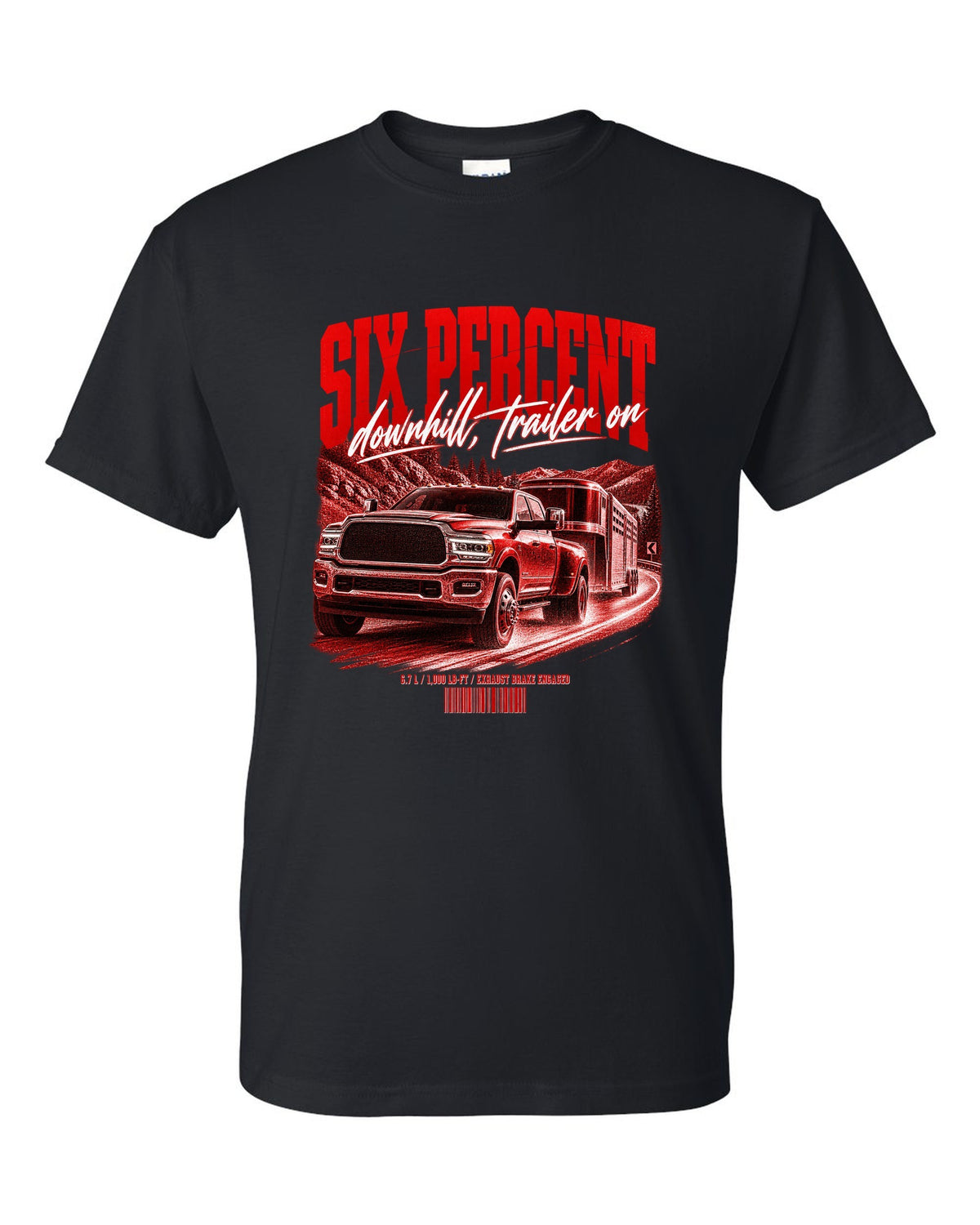 Street poster of a 2019-2024 Ram 3500 towing a trailer with the text Six percent, downhill, trailer on black t-shirt front view with the design