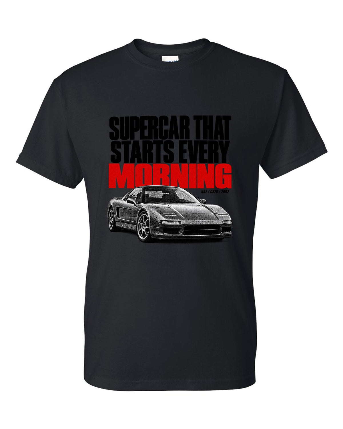 Honda NSX NA2 halftone statement design with supercar t starts every morning text black t-shirt front view with the design