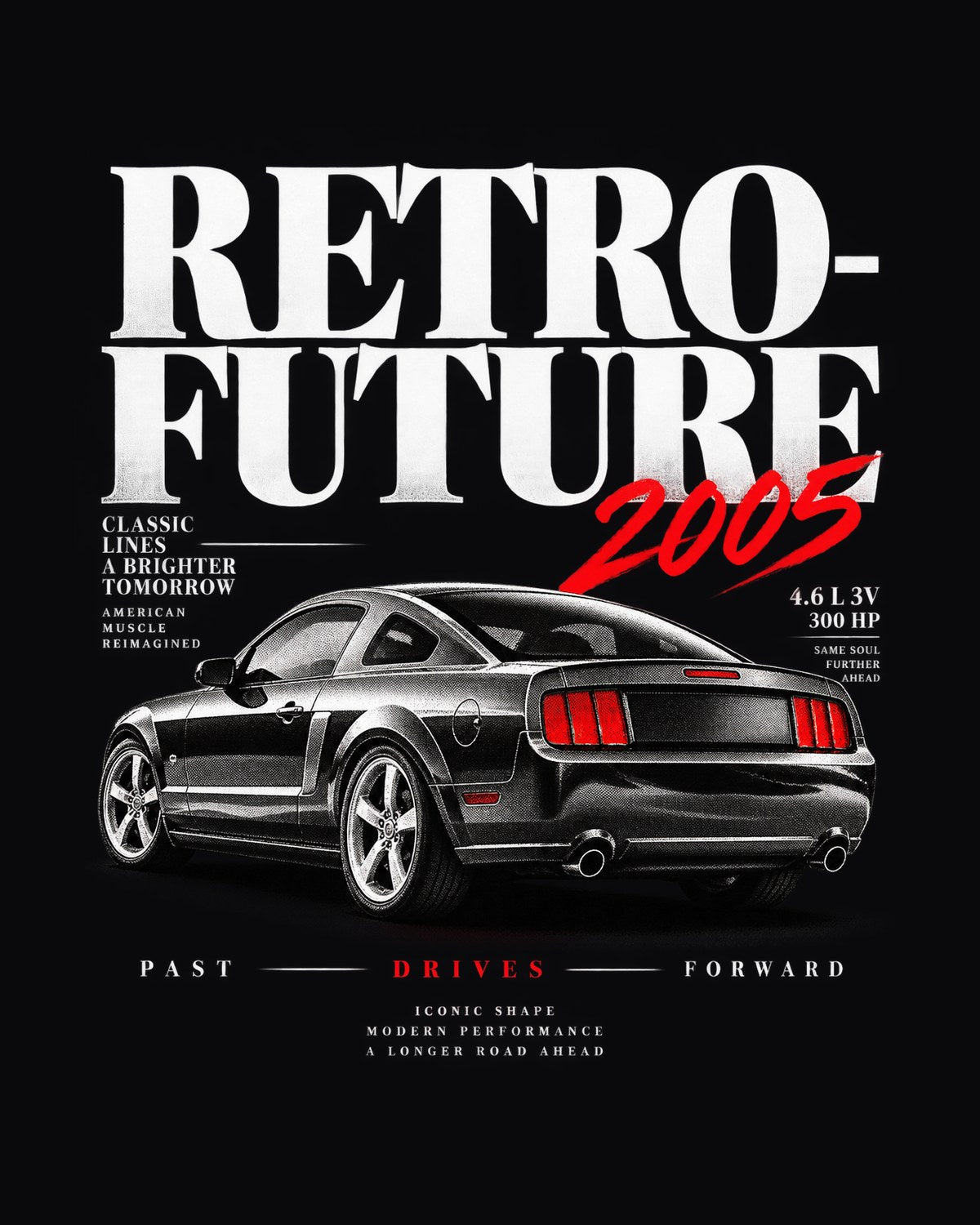 Retro-Future 2005: Ford Mustang S197 GT Editorial Shirt design only