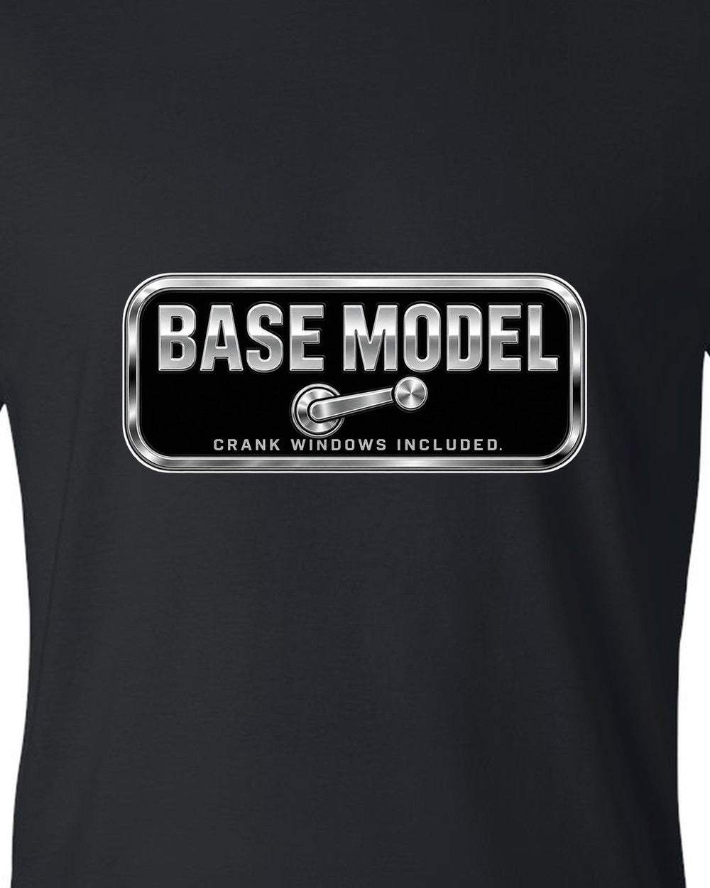 Chrome-style BASE MODEL plaque with window crank icon black t-shirt close-up