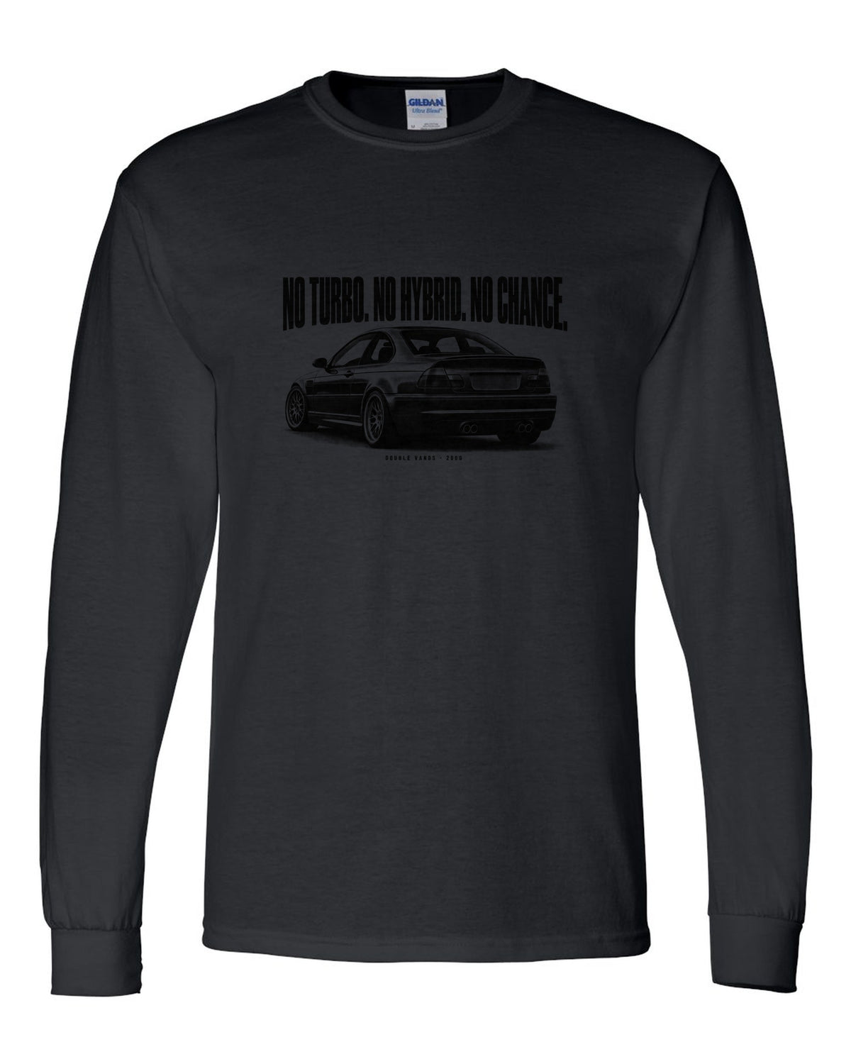 BMW E46 M3 coupe halftone print with no turbo no hybrid no chance and Double VANOS text black long sleeve front view with the design