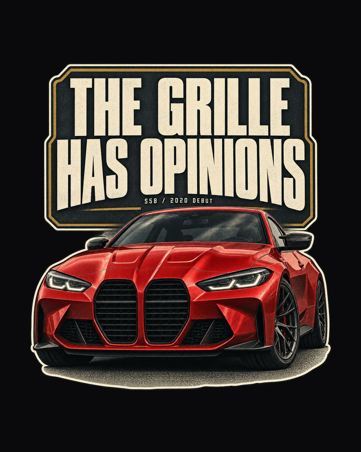 BMW M4 Competition G82 Editorial Headline Shirt, Grille Joke Tee design only
