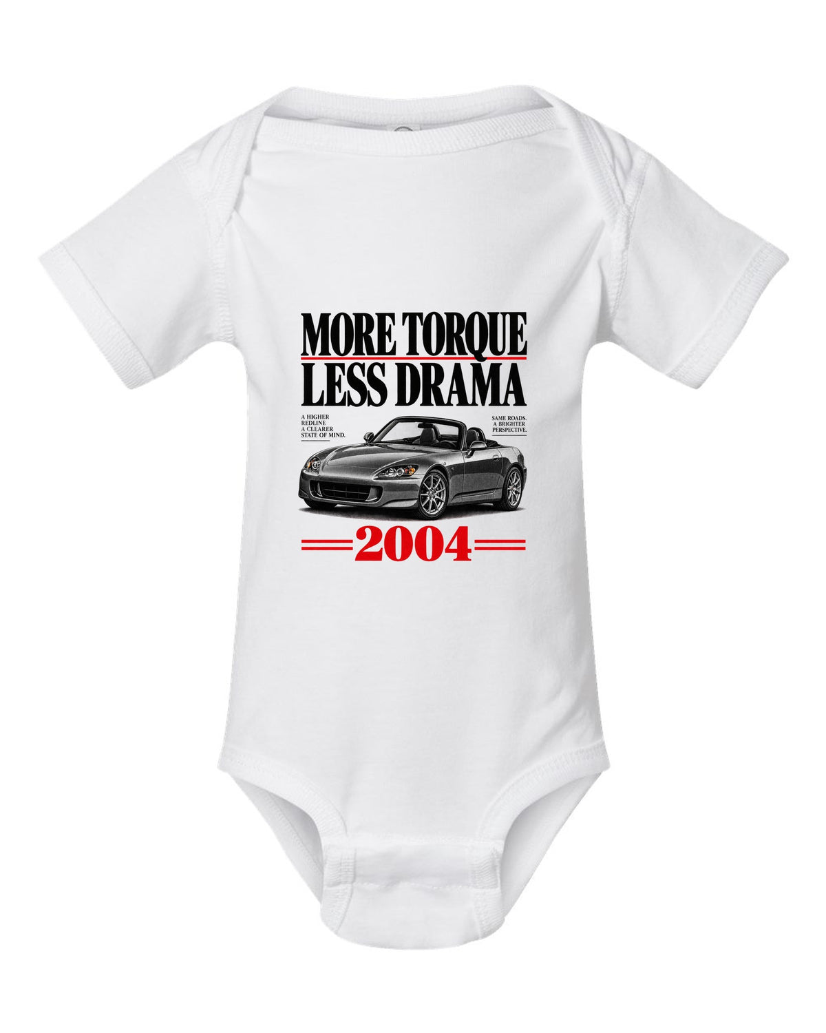 Honda S2000 AP2 roadster editorial headline design with more torque less drama text white baby onesie front view with the design
