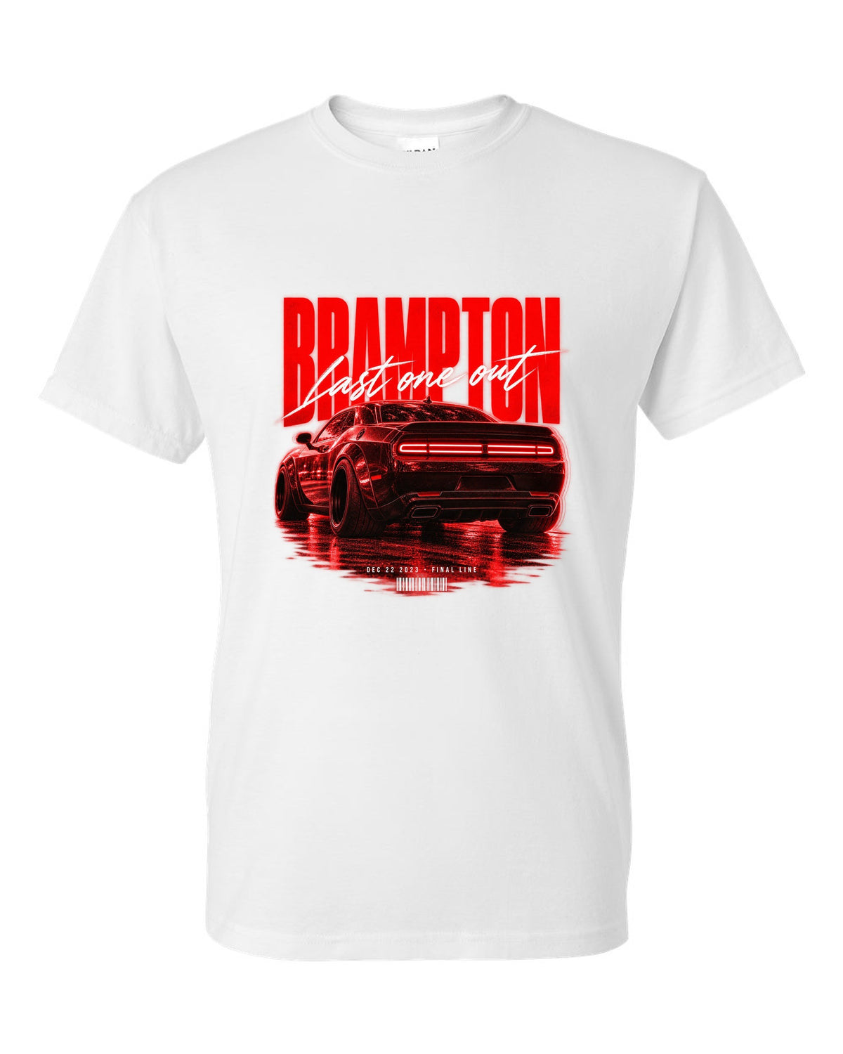 Street poster print of a 2023 Dodge Challenger Widebody with Brampton last one out Dec 22 2023 text white t-shirt front view with the design