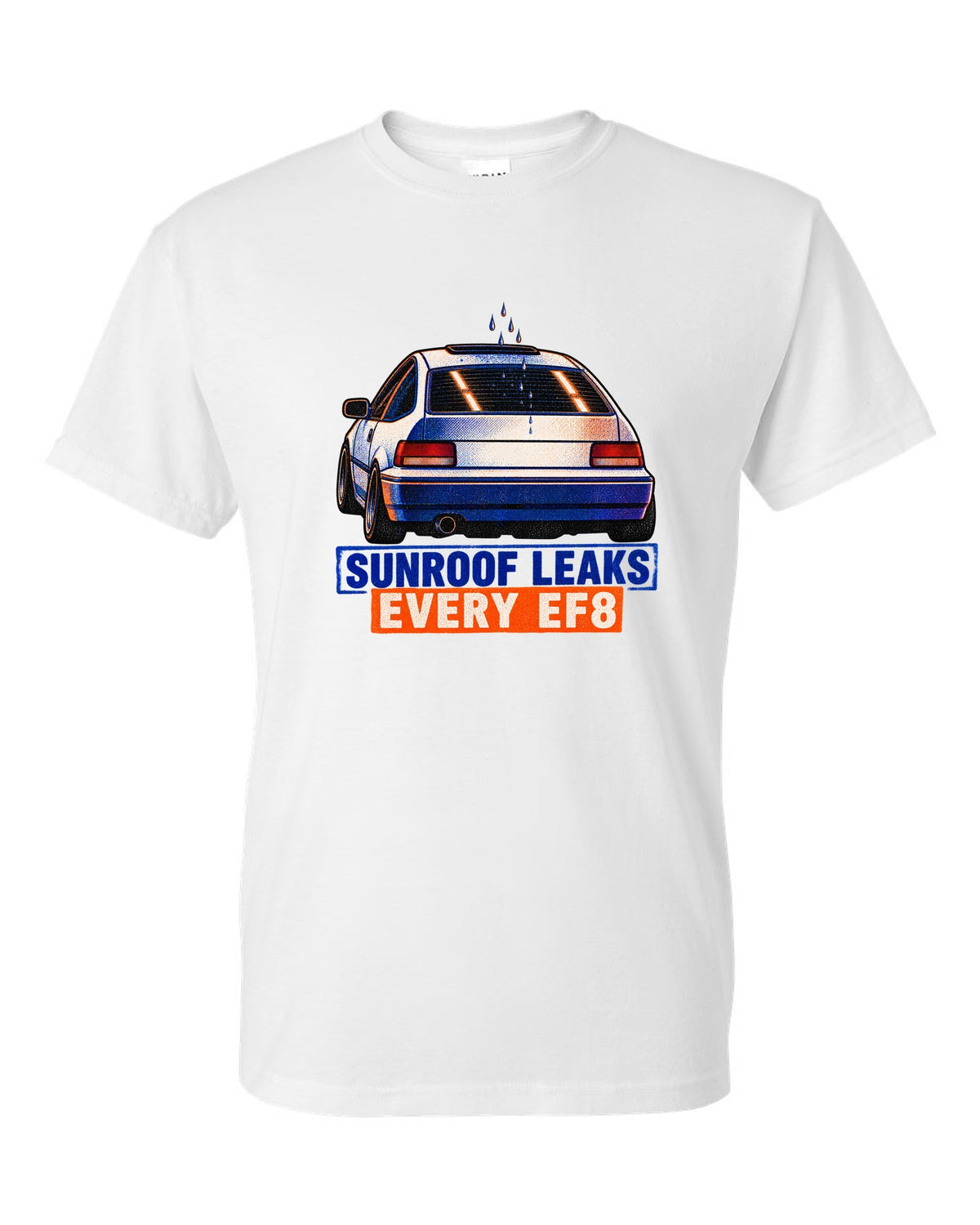 Risograph-style Honda CRX EF8 Si print with sunroof leak joke text white t-shirt front view with the design