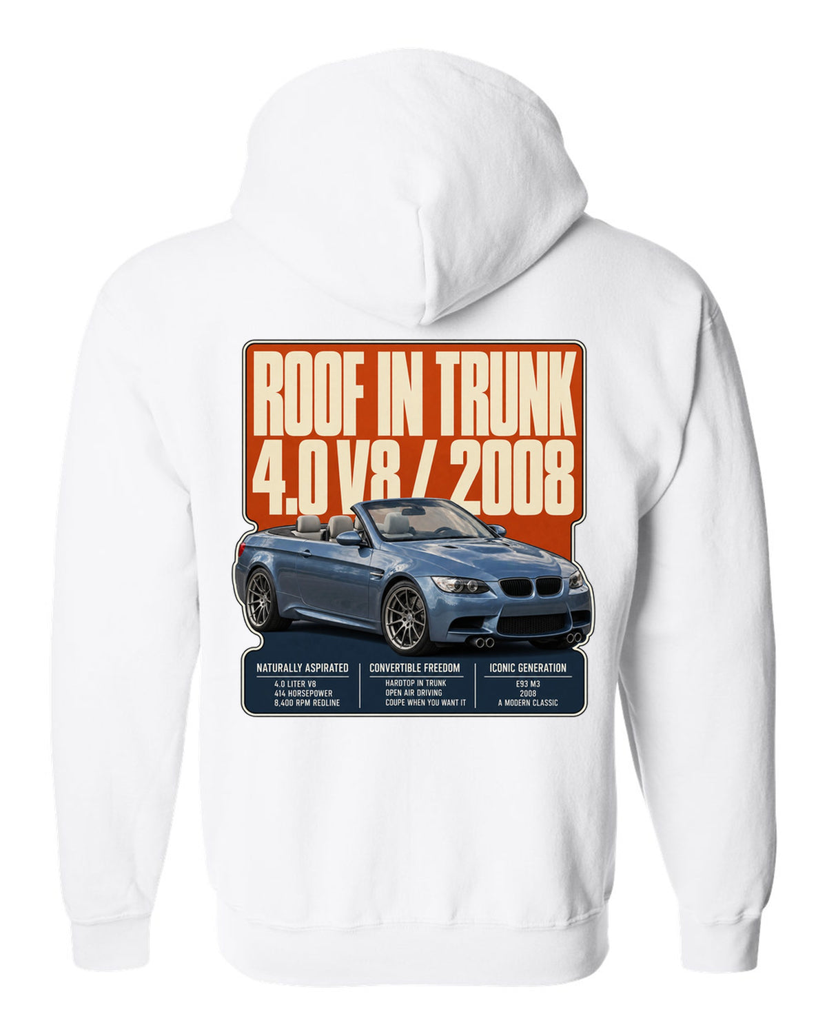 BMW M3 E93 convertible editorial headline print white zip hoodie back view with the design