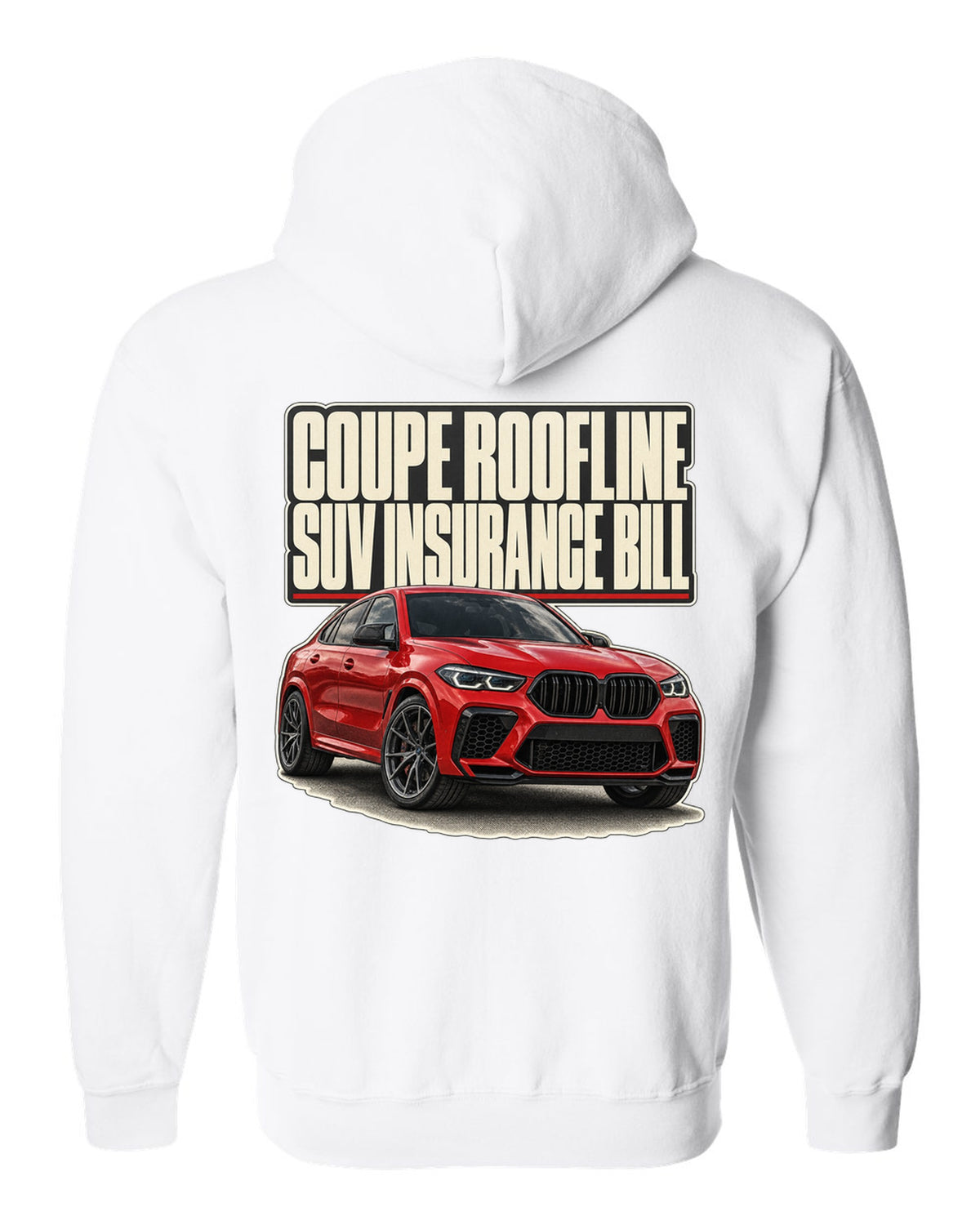 BMW X6 M Competition F96 editorial headline print on a tee white zip hoodie back view with the design