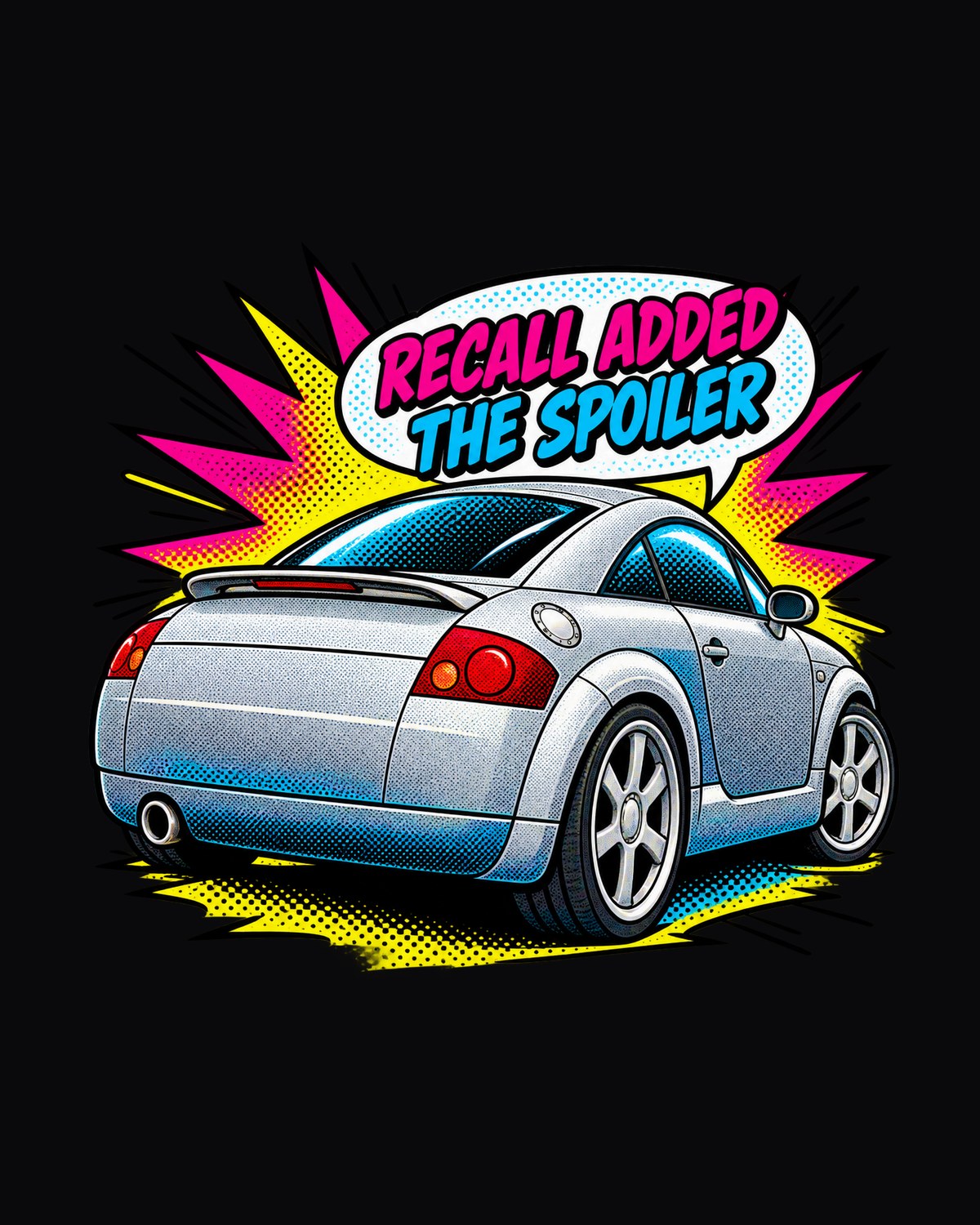Audi TT 8N Comic Pop Art Shirt, Spoiler Recall Joke Tee design only