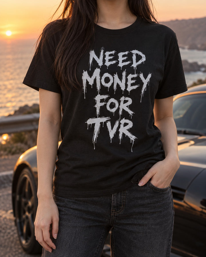Need Money For Tvr Shirt, Funny Car Guy Tee T-Shirt Black worn hero