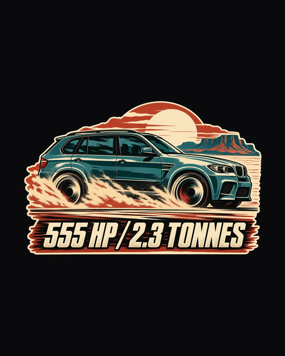 BMW X5 M E70 Vintage Race Poster Tee, Heavy SUV Humor design only