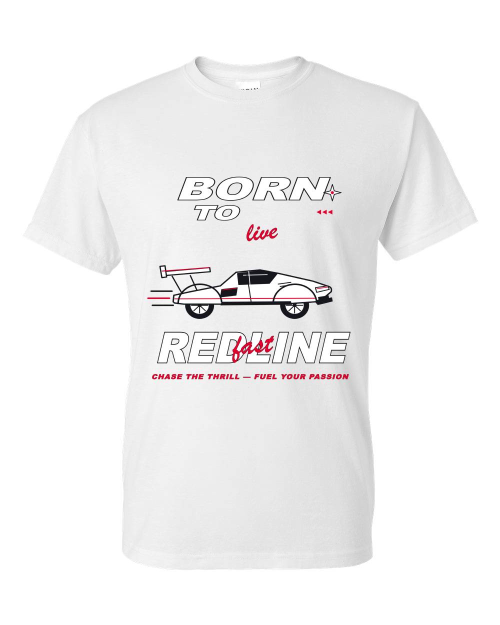 Born to Live Redline T-Shirt