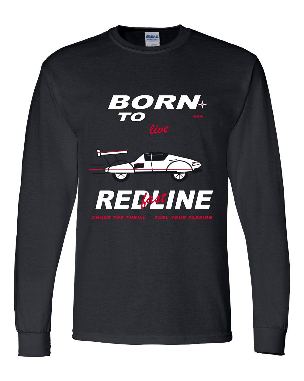 Born to Redline Long Sleeve T-Shirt