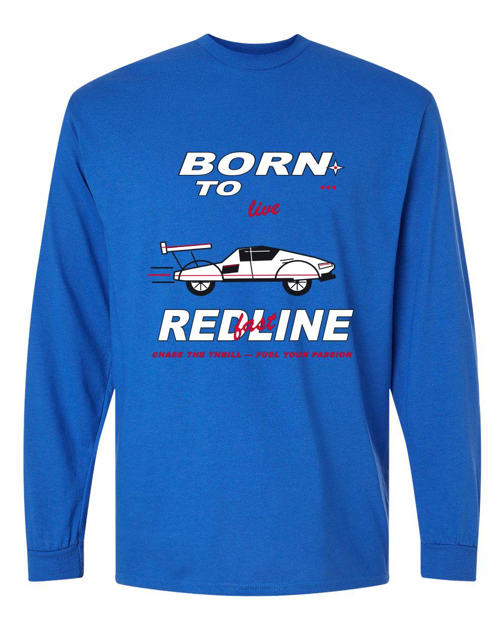Born to Redline Long Sleeve T-Shirt