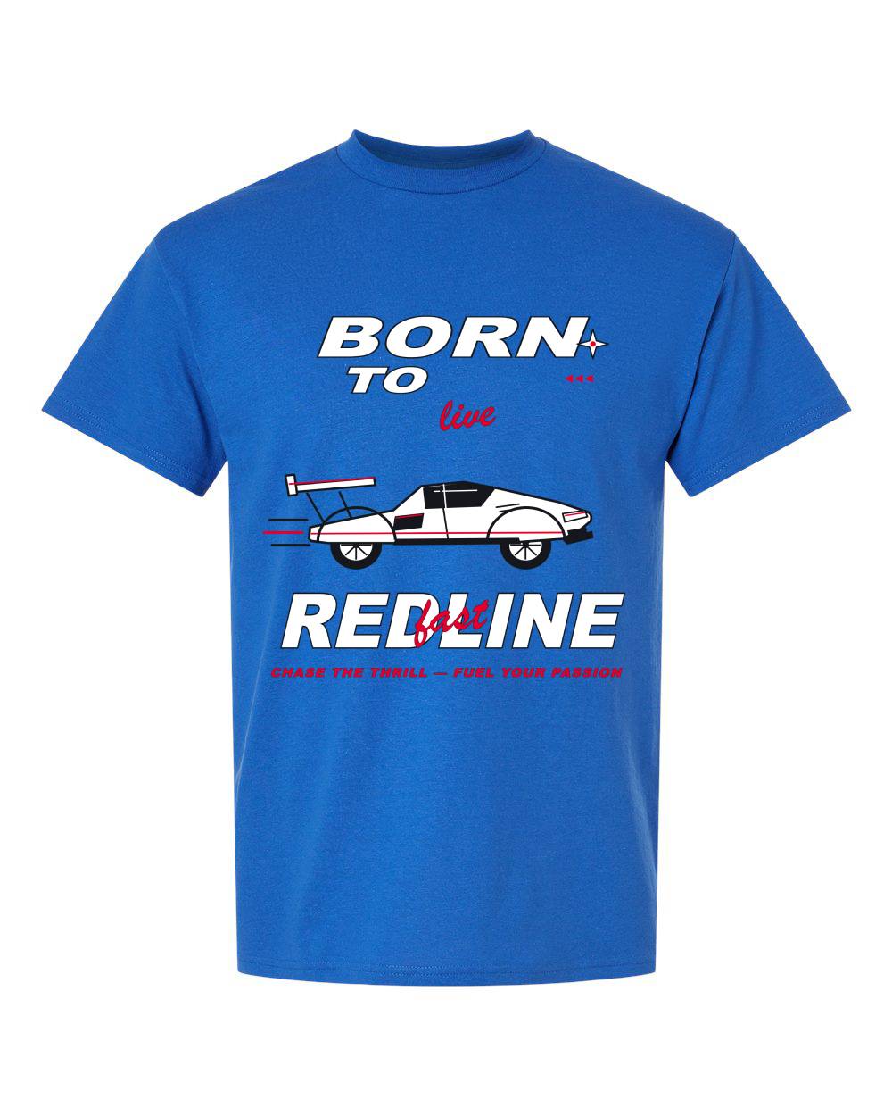 Born to Live Redline T-Shirt