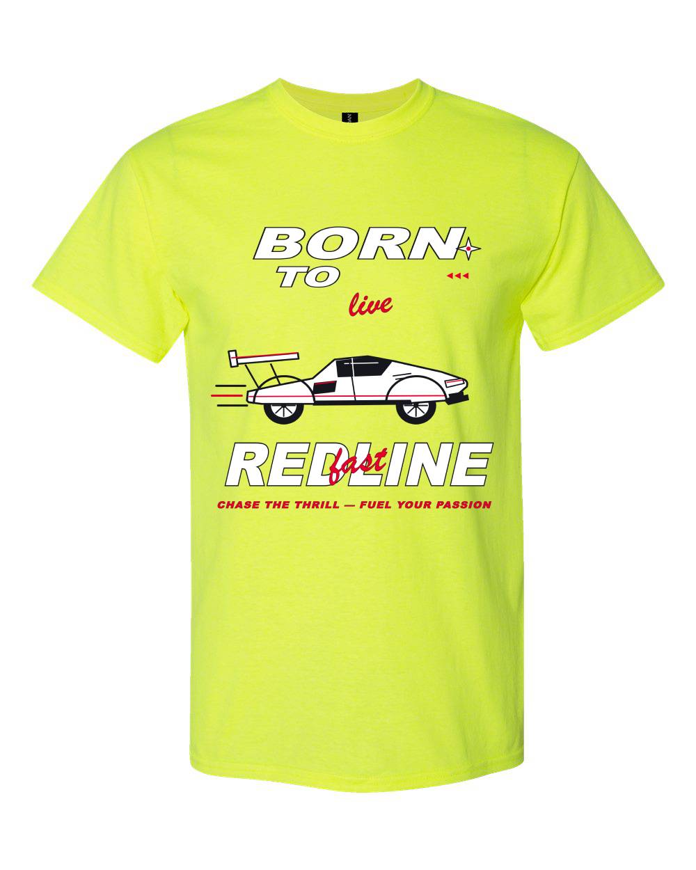 Born to Live Redline T-Shirt