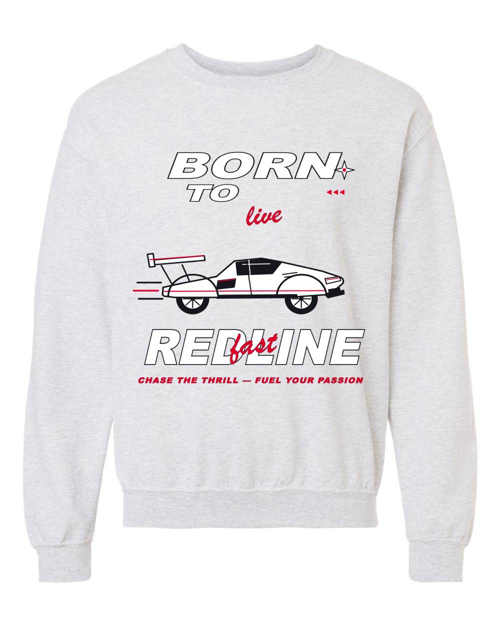 Born to Live Redline Crewneck Sweatshirt