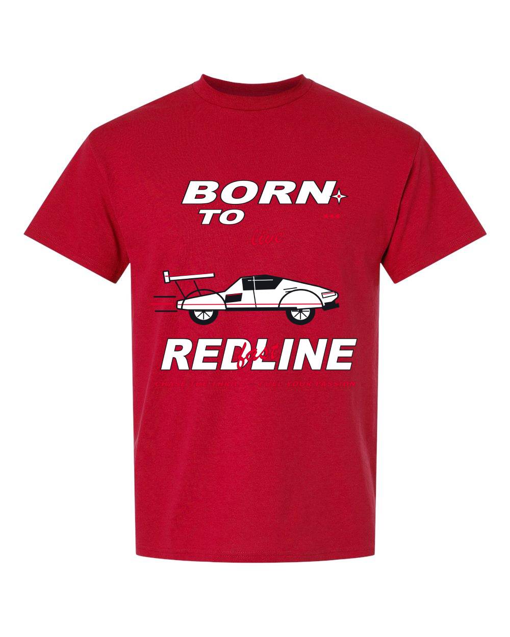 Born to Live Redline T-Shirt