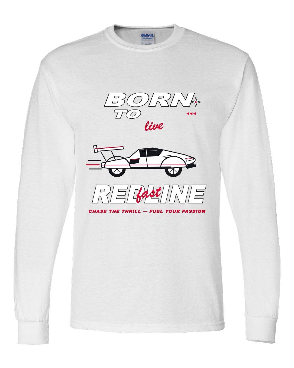 Born to Redline Long Sleeve T-Shirt
