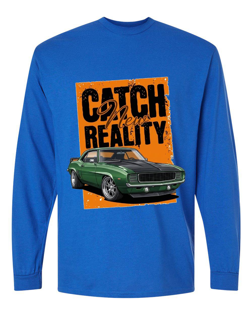 Catch a New Reality Long Sleeve T-Shirt