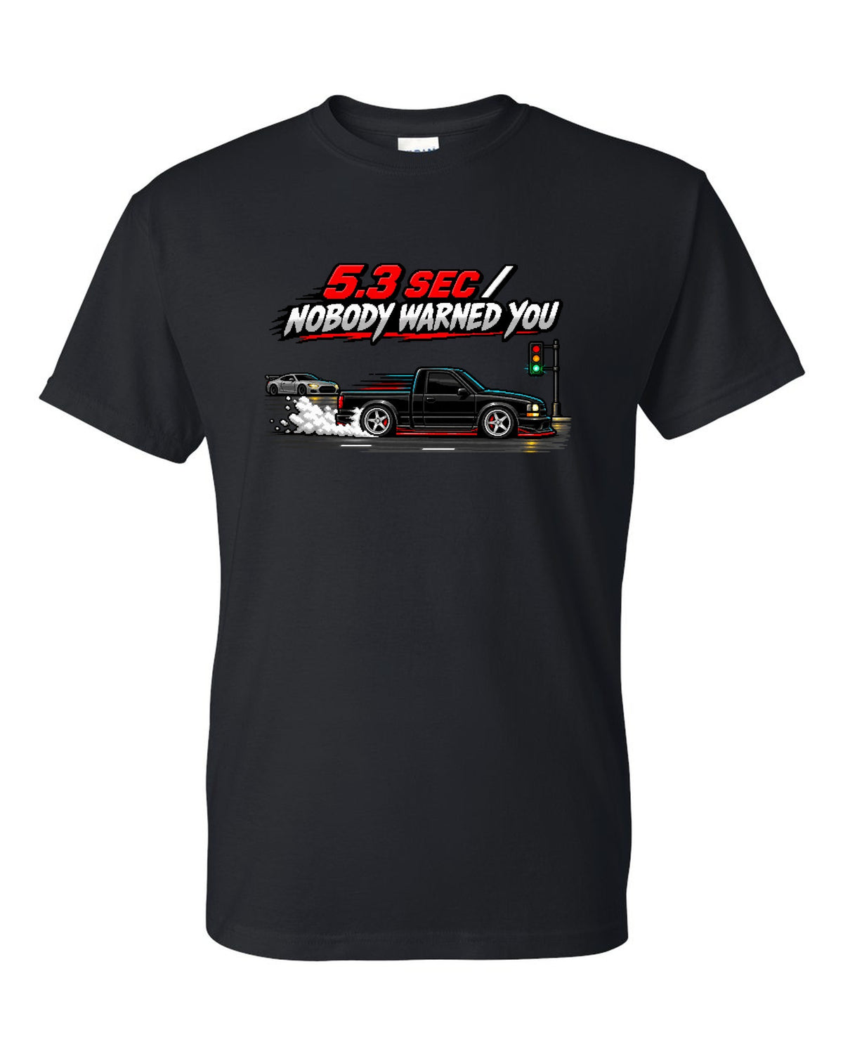 16-bit pixel art of a 1991 GMC Syclone launching with 5.3 SEC / NOBODY WARNED YOU text black t-shirt front view with the design