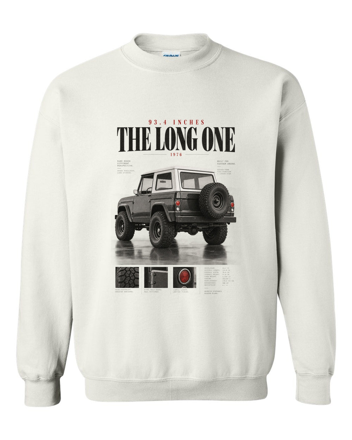 Editorial headline print for the Jeep CJ-7, 93.4 Inches The Long One white crewneck front view with the design