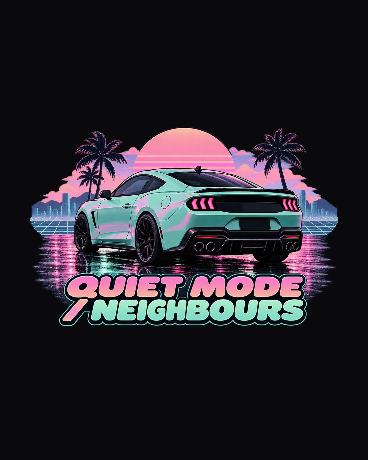S650 Mustang Vaporwave Wet Asphalt Shirt, Quiet Mode Neighbours design only