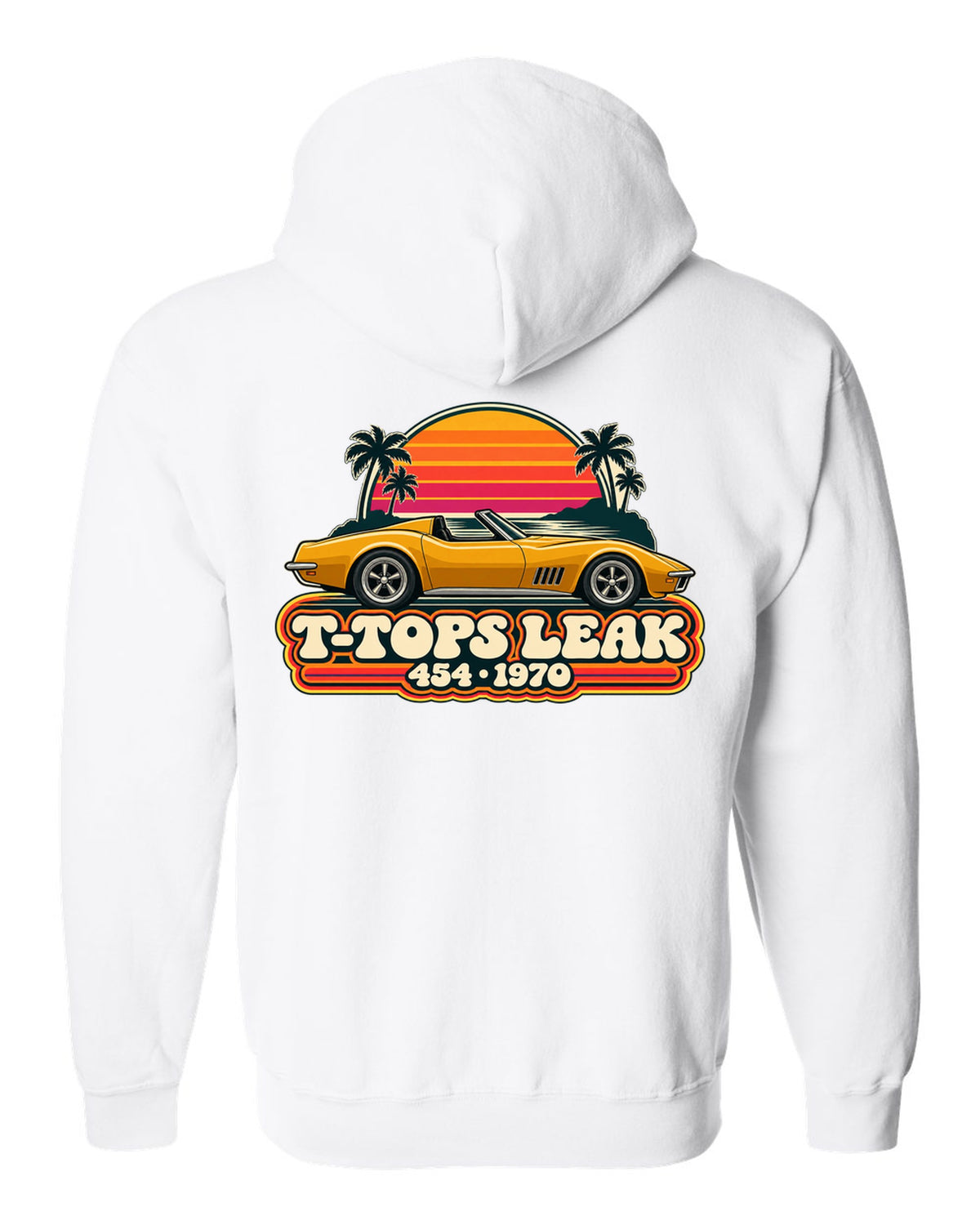 Vintage 70s sunset stripe print of a 1970 Corvette C3 Stingray reading T-Tops Leak 454 white zip hoodie back view with the design