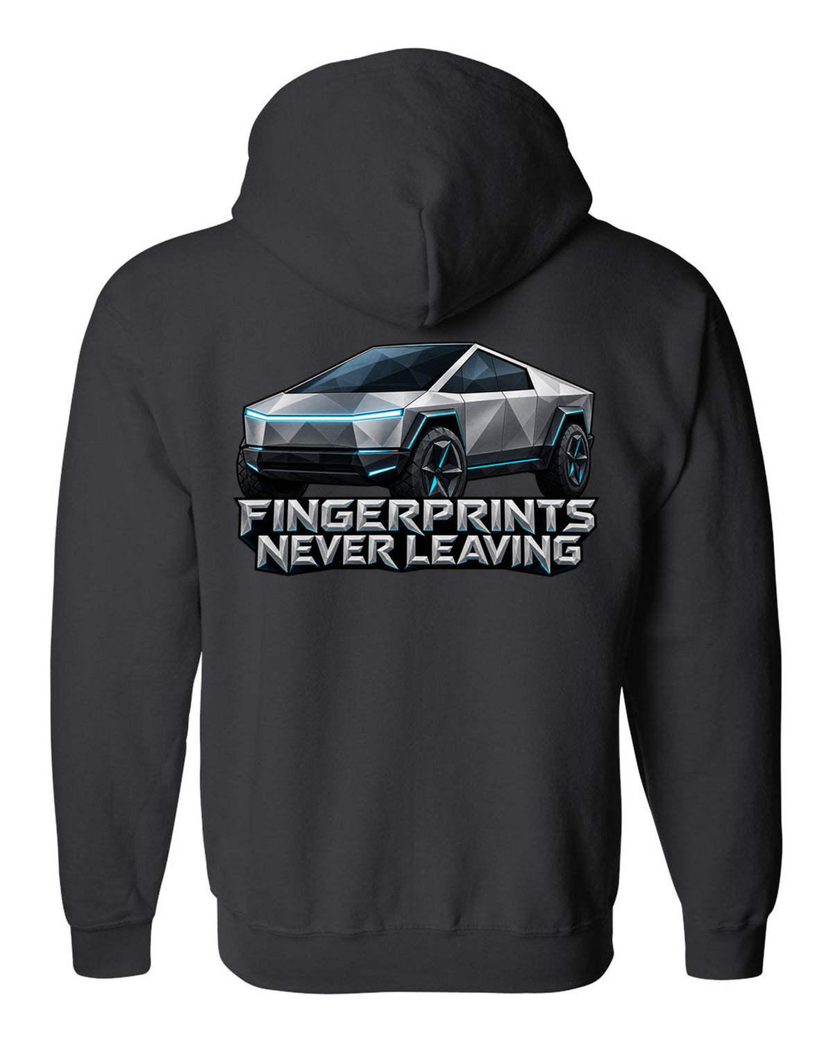 Low-poly wireframe facets of a 2023 Tesla Cybertruck with the words Fingerprints Never Leaving black zip hoodie back view with the design