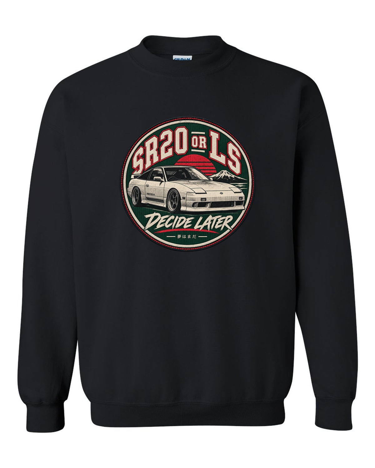 Round varsity crest with stitched border print for the Nissan S13 reading SR20 or LS, Decide Later black crewneck front view with the design