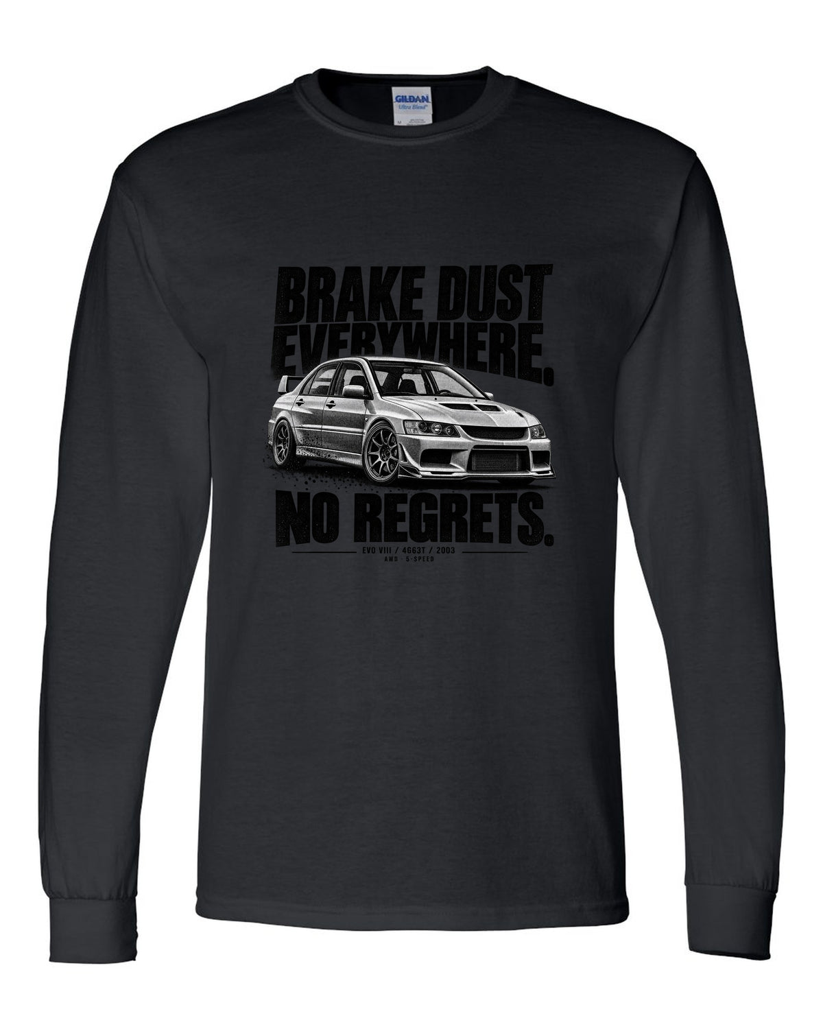 Halftone print for the Mitsubishi Lancer Evolution VIII CT9A reading Brake Dust Everywhere, No Regrets, 4G63T, 2003 black long sleeve front view with the design