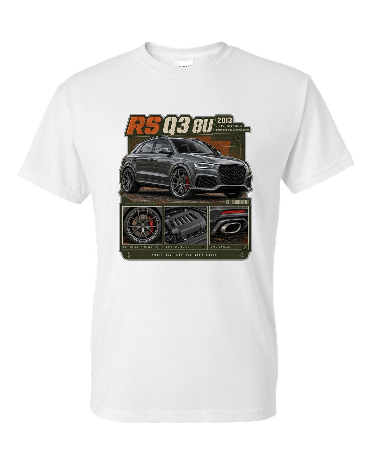 Audi RS Q3 8U dossier panels print with 310 PS five-cylinder text white t-shirt front view with the design