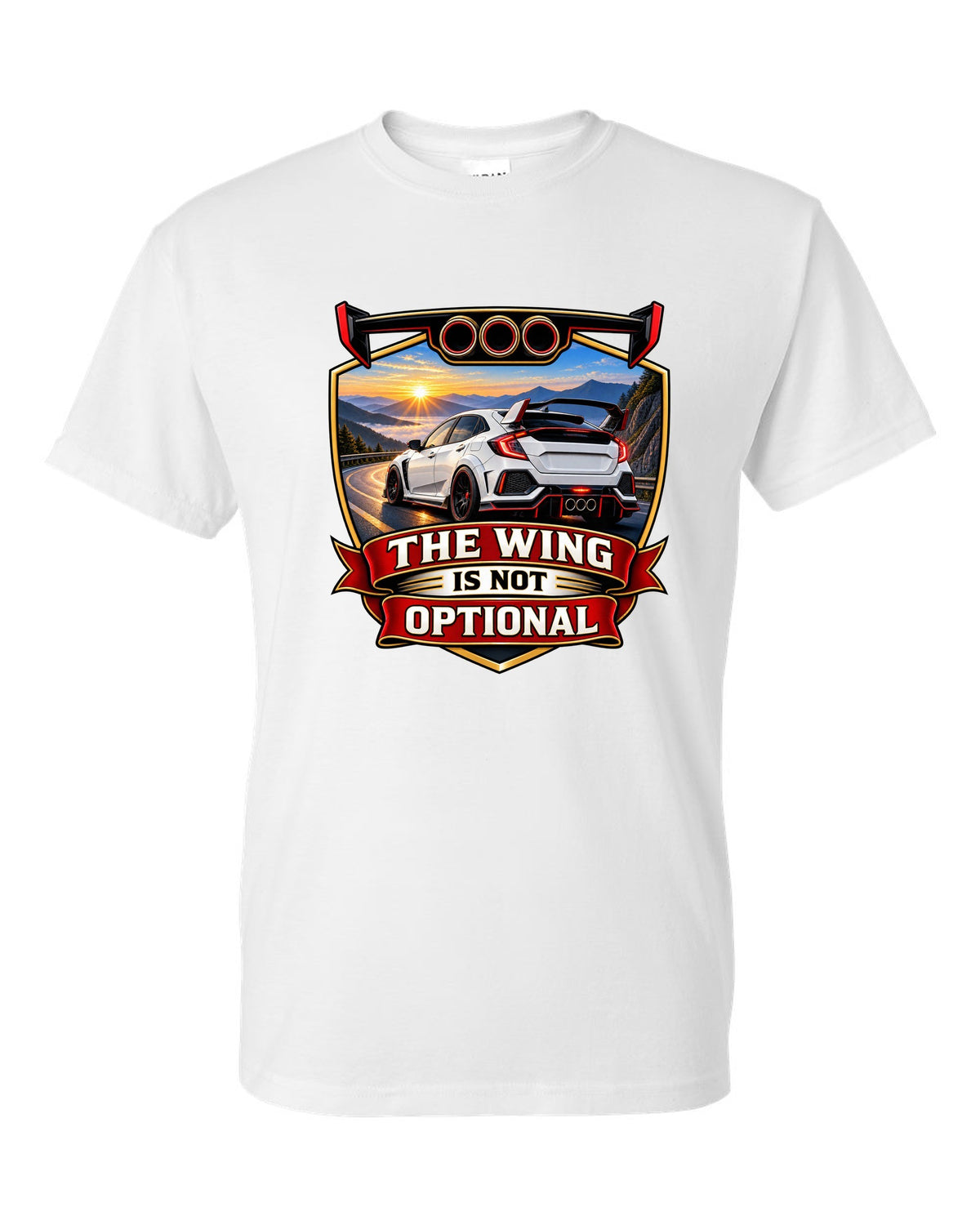 Racing shield print of a Honda Civic Type R FK8 ch with the wing is not optional text white t-shirt front view with the design