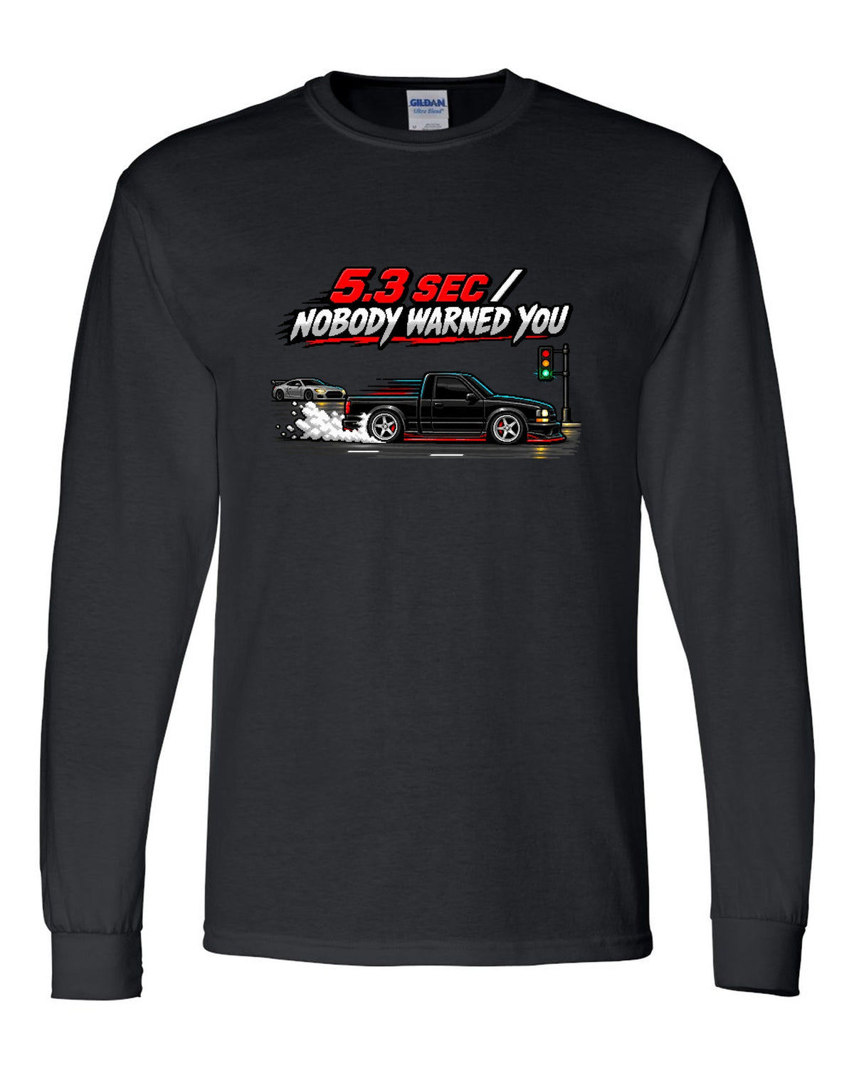 16-bit pixel art of a 1991 GMC Syclone launching with 5.3 SEC / NOBODY WARNED YOU text black long sleeve front view with the design