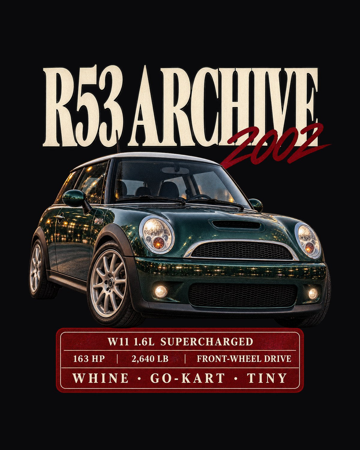 Mini Cooper S R53 Supercharger Archive Shirt, W11 Car Guy Tee design only