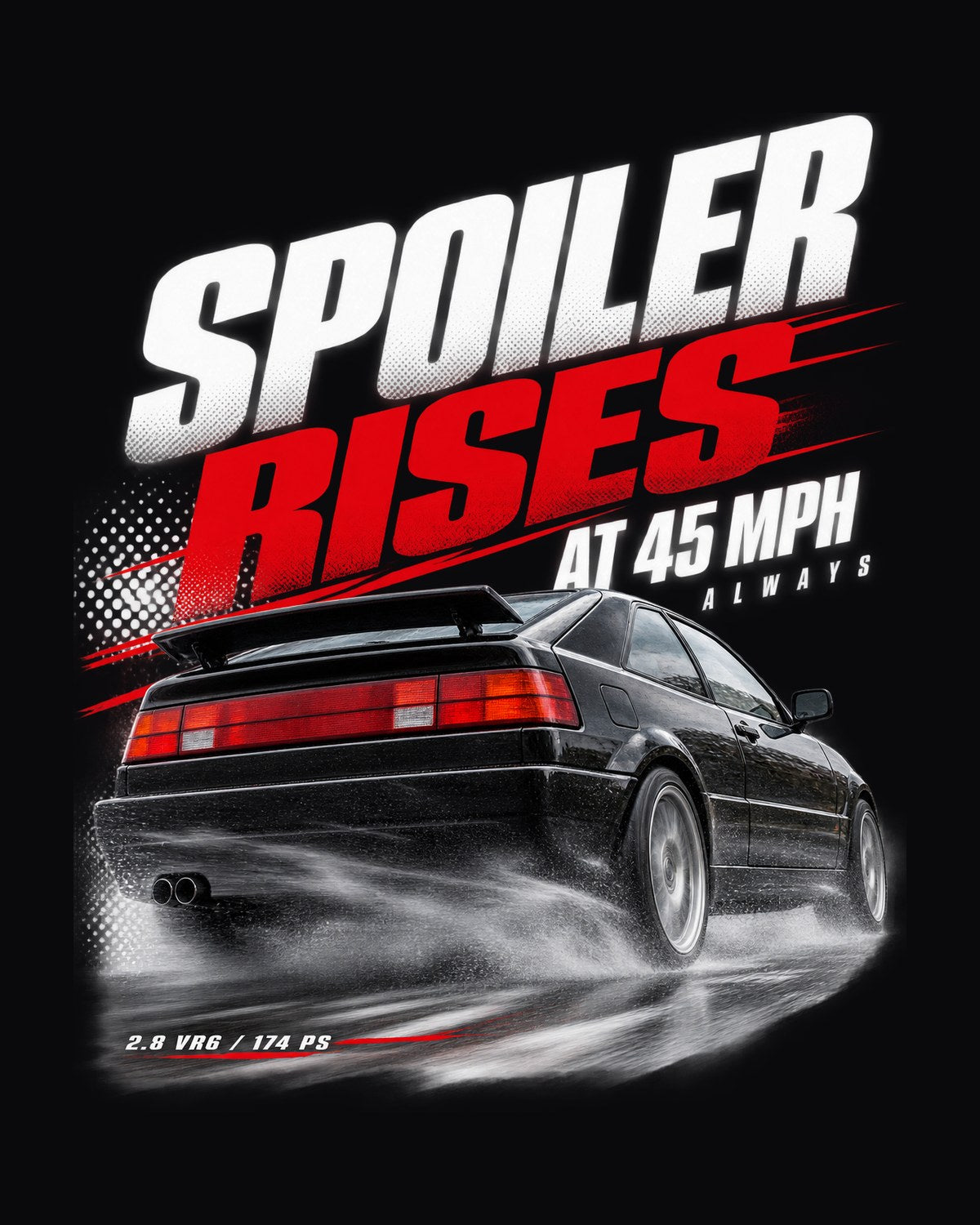 VW Corrado VR6 Spoiler Race Poster Shirt, Rises At 45 MPH design only
