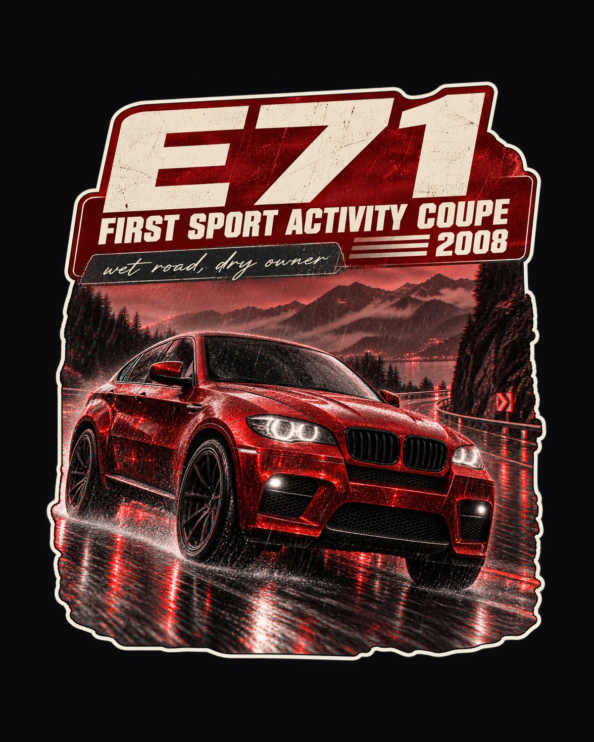 BMW X6 M E71 Touge Night Shirt, First Sport Activity Coupe design only