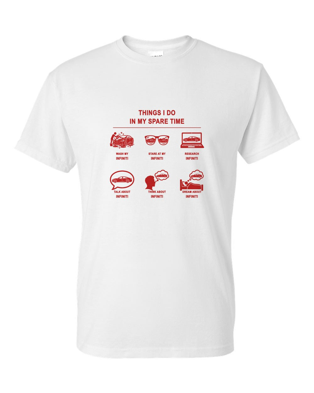 Infiniti Things I Do T-Shirt White front